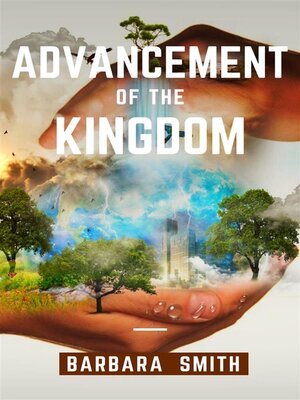 cover image of Advancement of the Kingdom